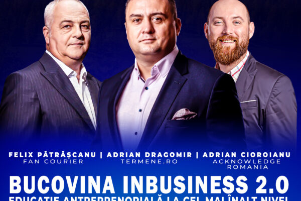 Bucovina InBusiness: Educație Antreprenorială de Top la Jeni Palace Suceava Bucovina InBusiness: Educație Antreprenorială de Top la Jeni Palace Suceava