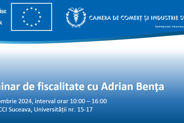 Seminar de Fiscalitate la CCI Suceava: Noi Orientări pentru Afaceri Locale Seminar de Fiscalitate la CCI Suceava: Noi Orientări pentru Afaceri Locale.